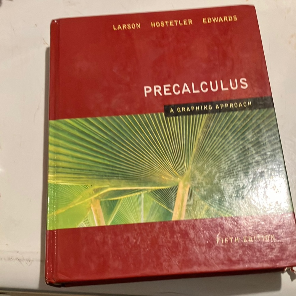 Precalculus- a graphing approach textbook